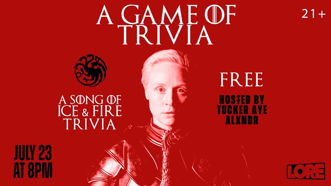 A Song Of Ice & Fire Trivia Night (Free To Play)