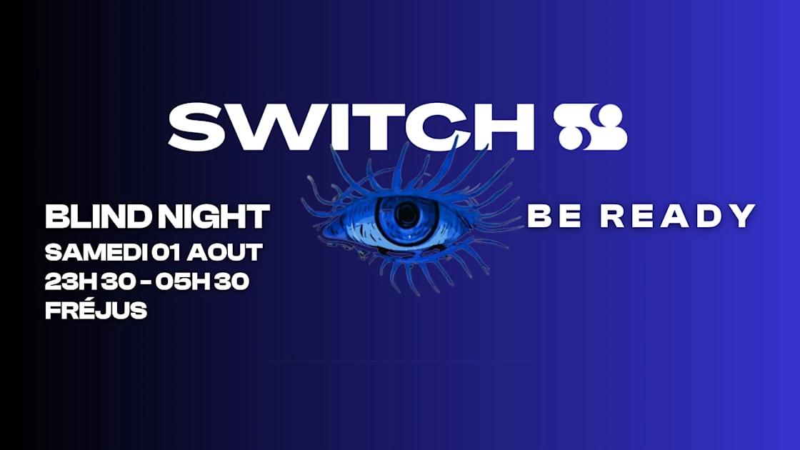 Switch To Blind Night