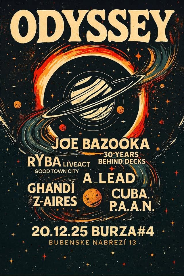 ODYSSEY - Joe Bazooka - 30 Years Behind Decks - w/ Ghándí, Z-Aires, A_Lead, Ryba, Cuba, P.A.A.N.
