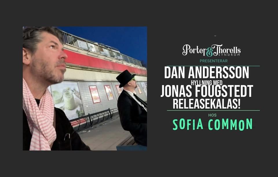 DAN ANDERSSON -hyllning med JONAS FOUGSTEDT