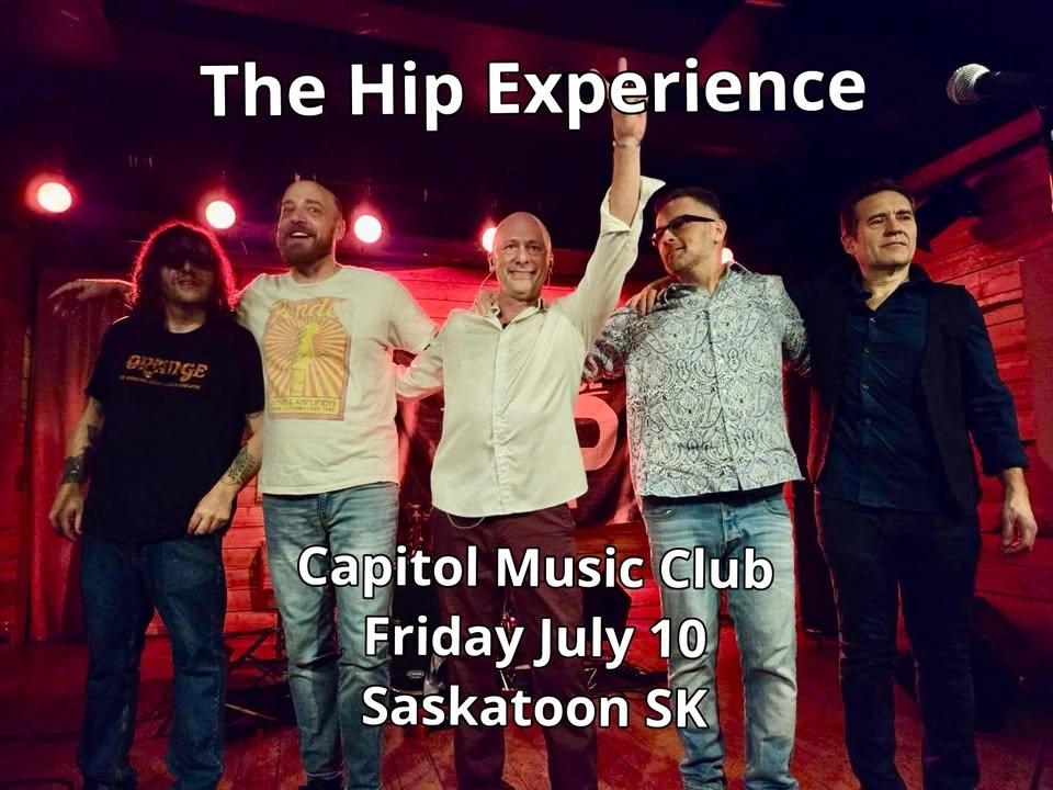 Live in Saskatoon The Hip Experience