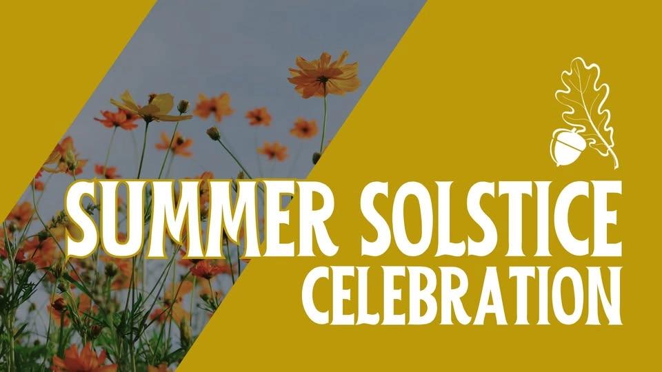 Summer Solstice Celebration