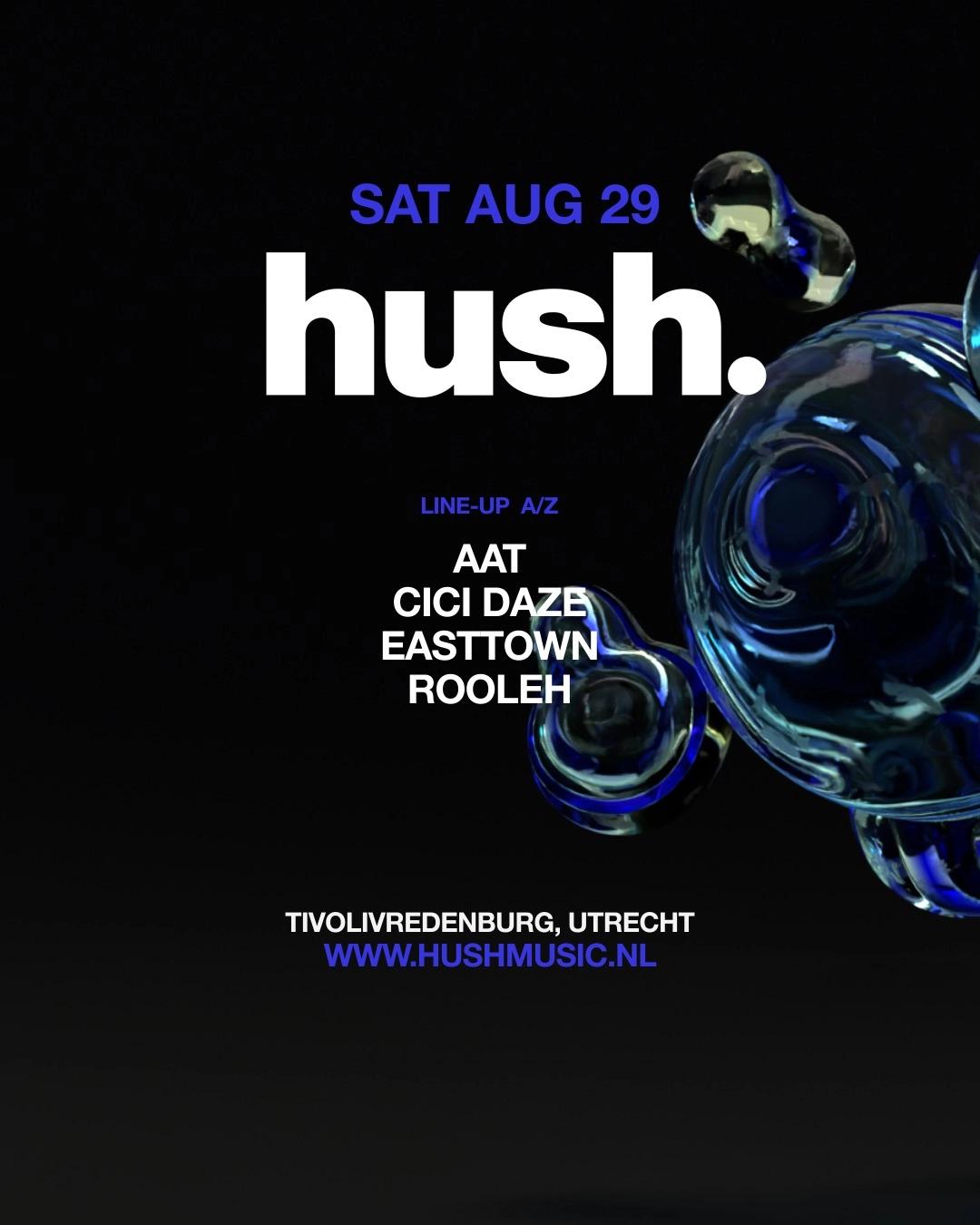 Hush with Rooleh, Easttown & More