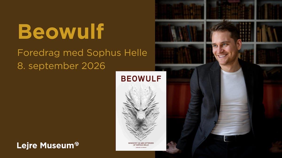 Foredrag på Lejre Museum: Beowulf