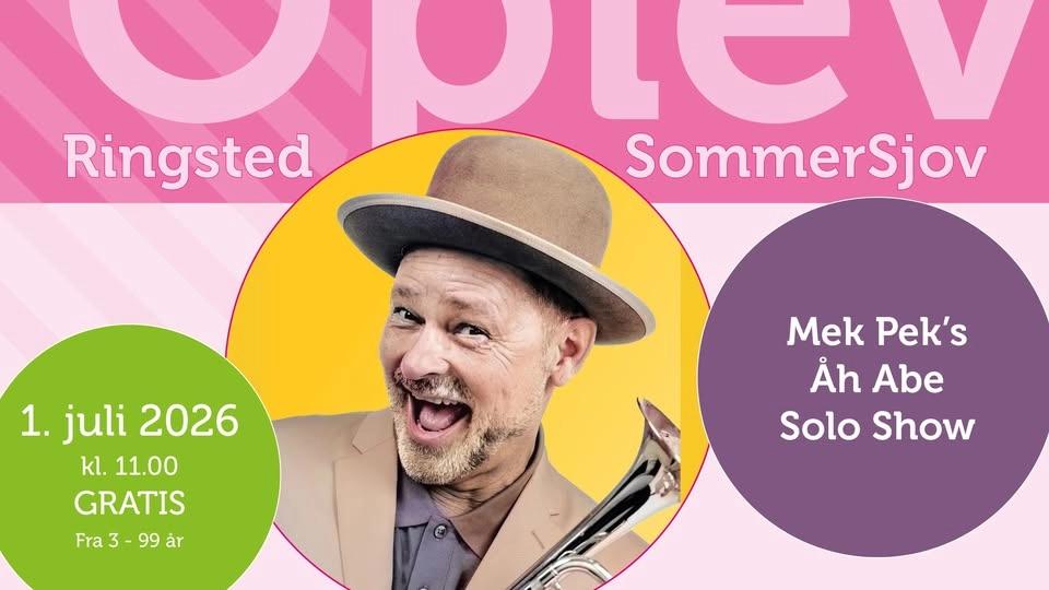 GRATIS SommerSjov - Mek Pek's Åh Abe Solo Show