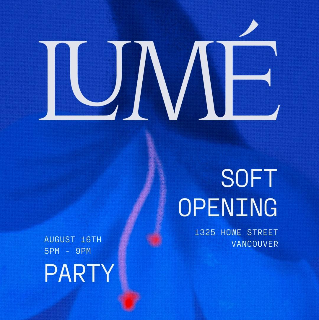 Lumé: Soft Opening ✨