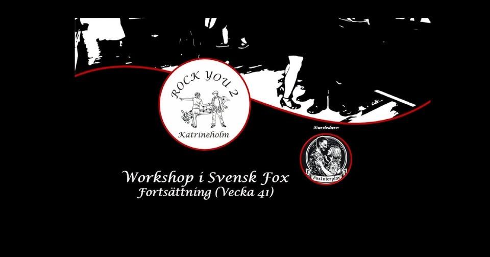 Workshop i Svensk Fox - Fortsättning (Vecka 41)