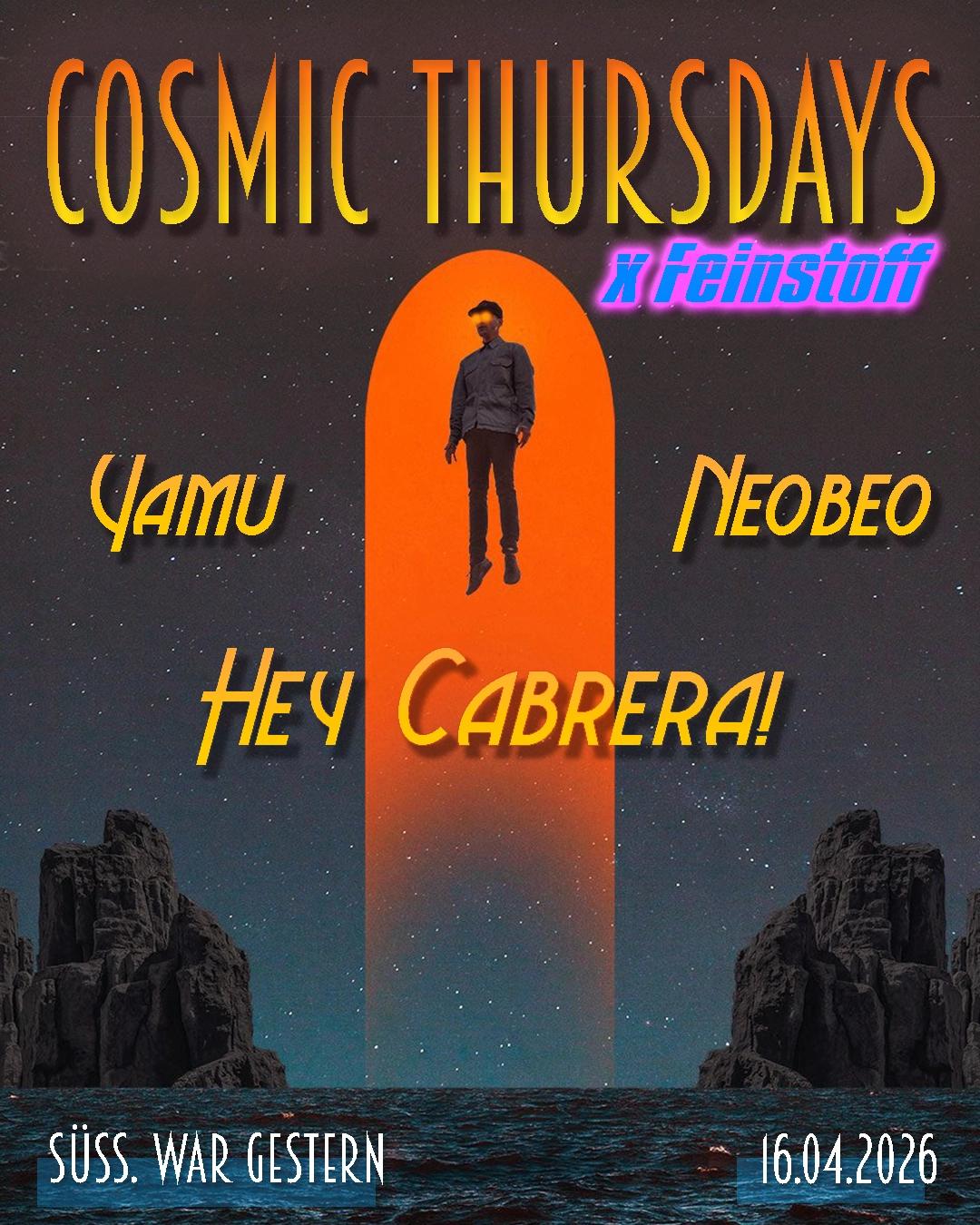 ❖ Cosmic Thursdays meets Hey Cabrera! ❖