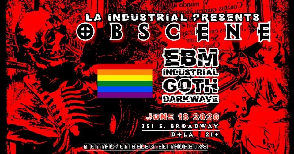 OBSCENE LA (Goth. Industrial. EBM. Darkwave)