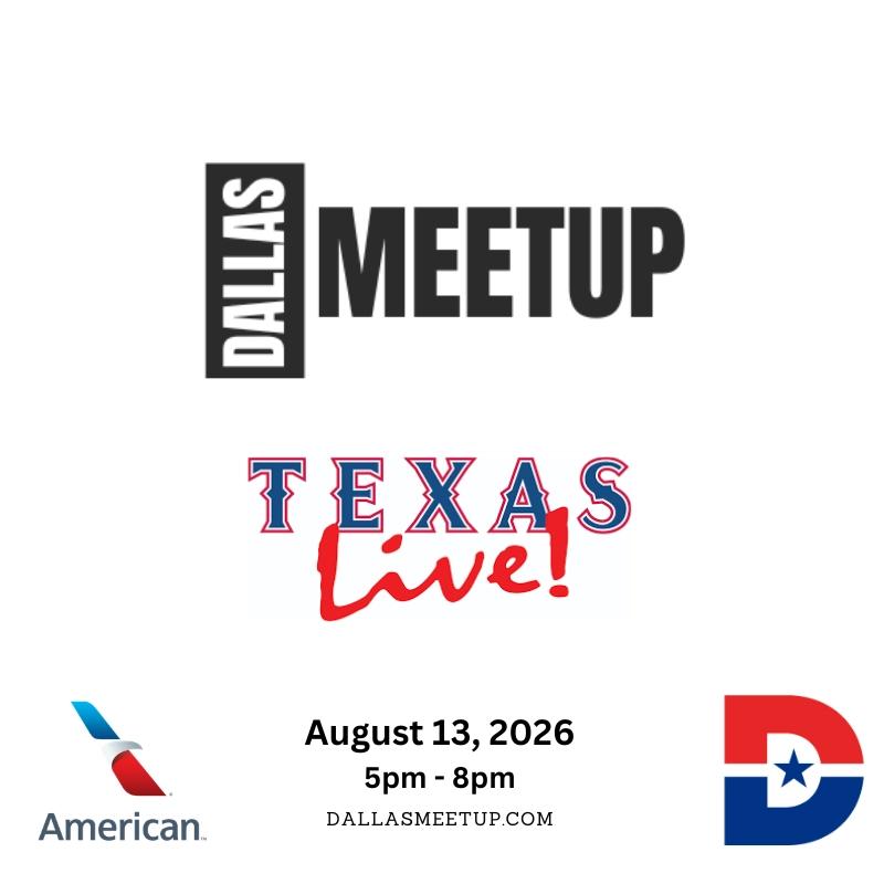 DallasMeetup at Texas Live!