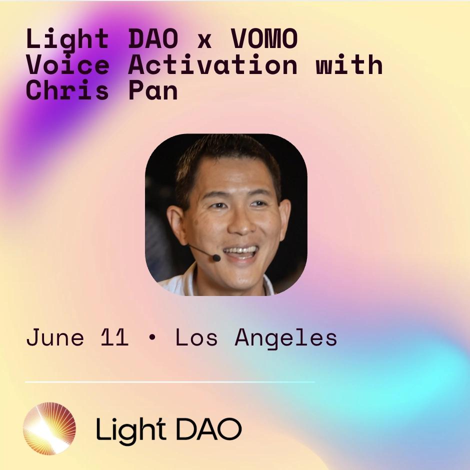 Light DAO x VOMO: Find Your Voice with Chris Pan (LA)
