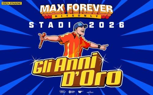 Roma | Max Pezzali - Max Forever Stadi 2026