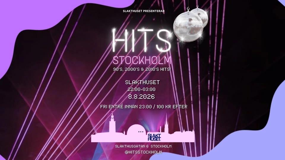 HITS Stockholm 90's, 2000's & 2010's │ SLAKTHUSET