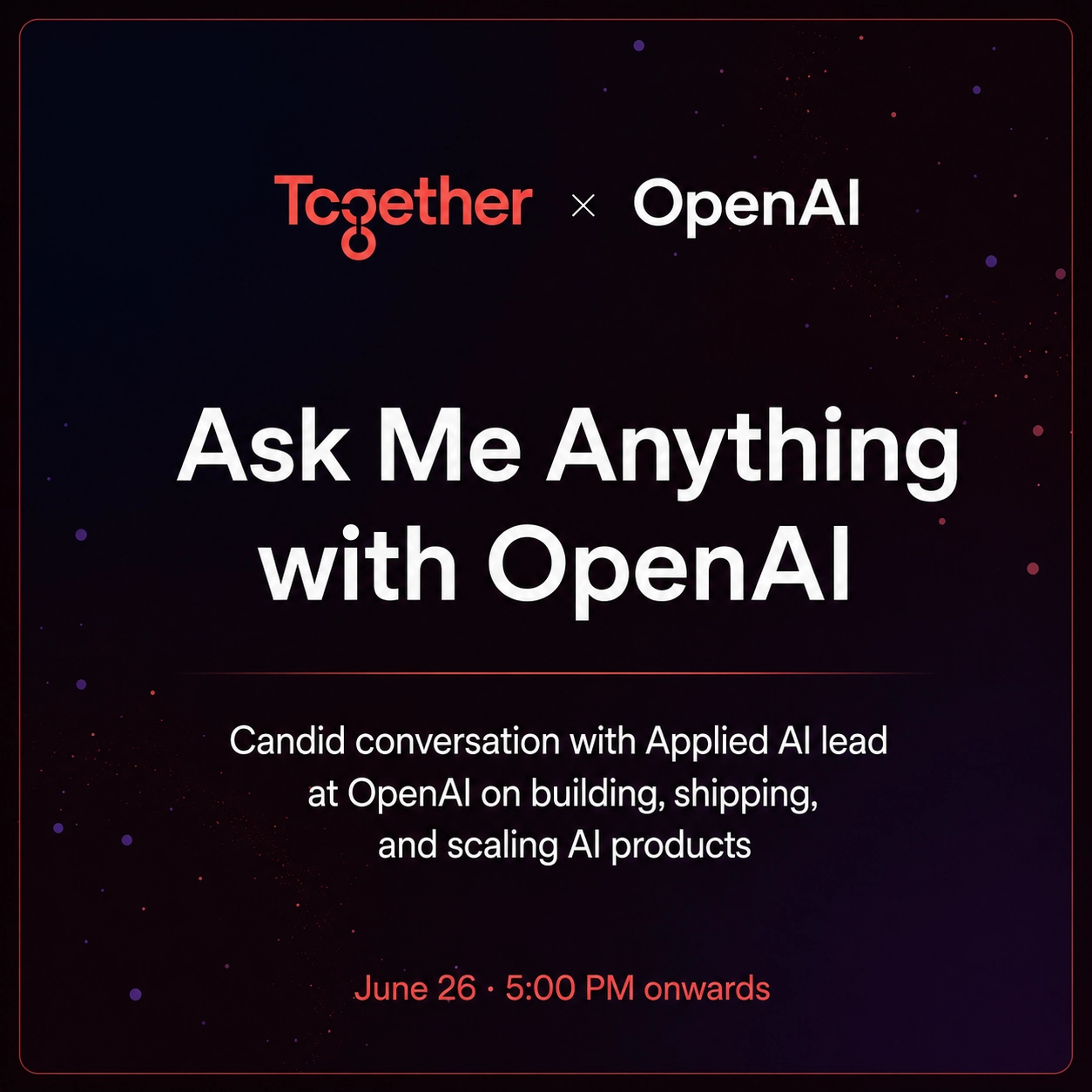 OpenAI × Together: Building at the AI Frontier