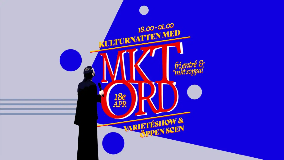 Varieté och öppen scen med MKT ORD!