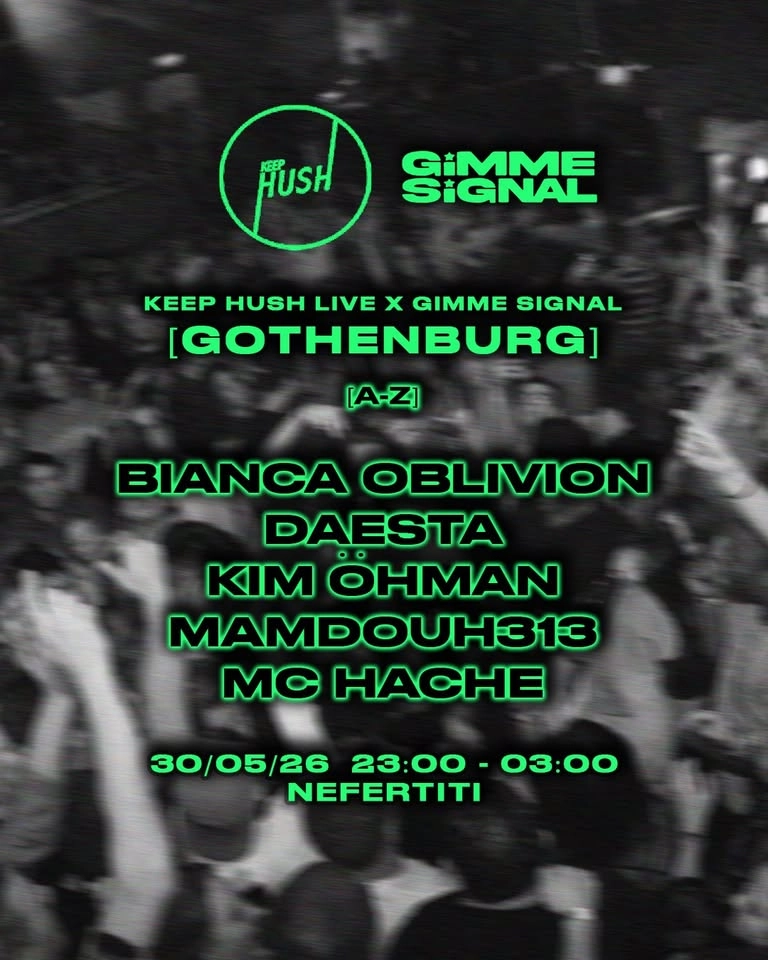 Keep Hush Gothenburg: Gimme Signal
