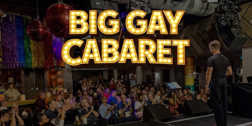 Big Gay Cabaret - 28 June @ The Beresford