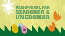 PÅSKPYSSEL FÖR SENIORER & UNGDOMAR