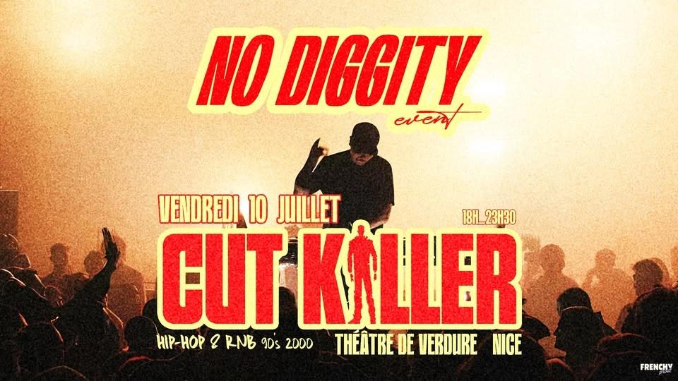 No Diggity - Events w/ CUT KILLER @ Théùtre de Verdure NICE đ