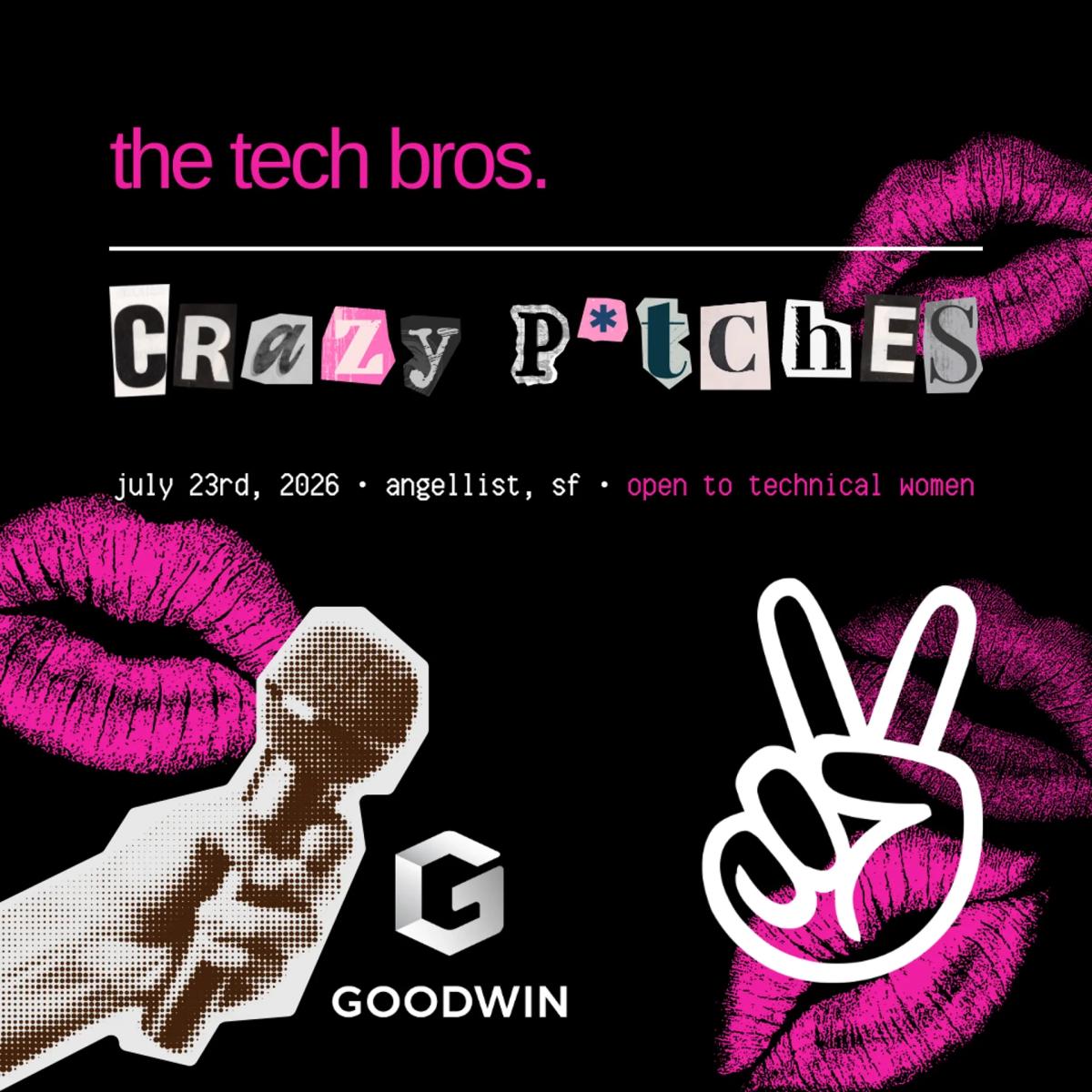 The Tech Bros x AngelList: Crazy P*tches