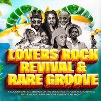 Lover's Rock Revival & Rare Groove