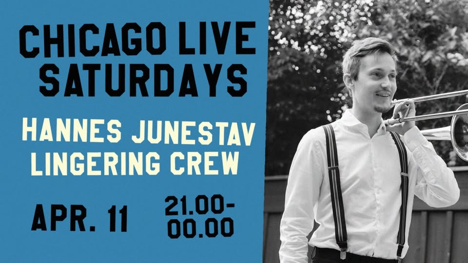 CHICAGO Live Saturdays - Hannes Junestav Lingering Crew