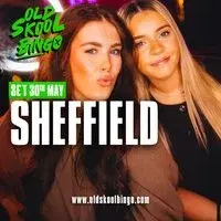 Old Skool Bingo Sat 30th May Sheffield