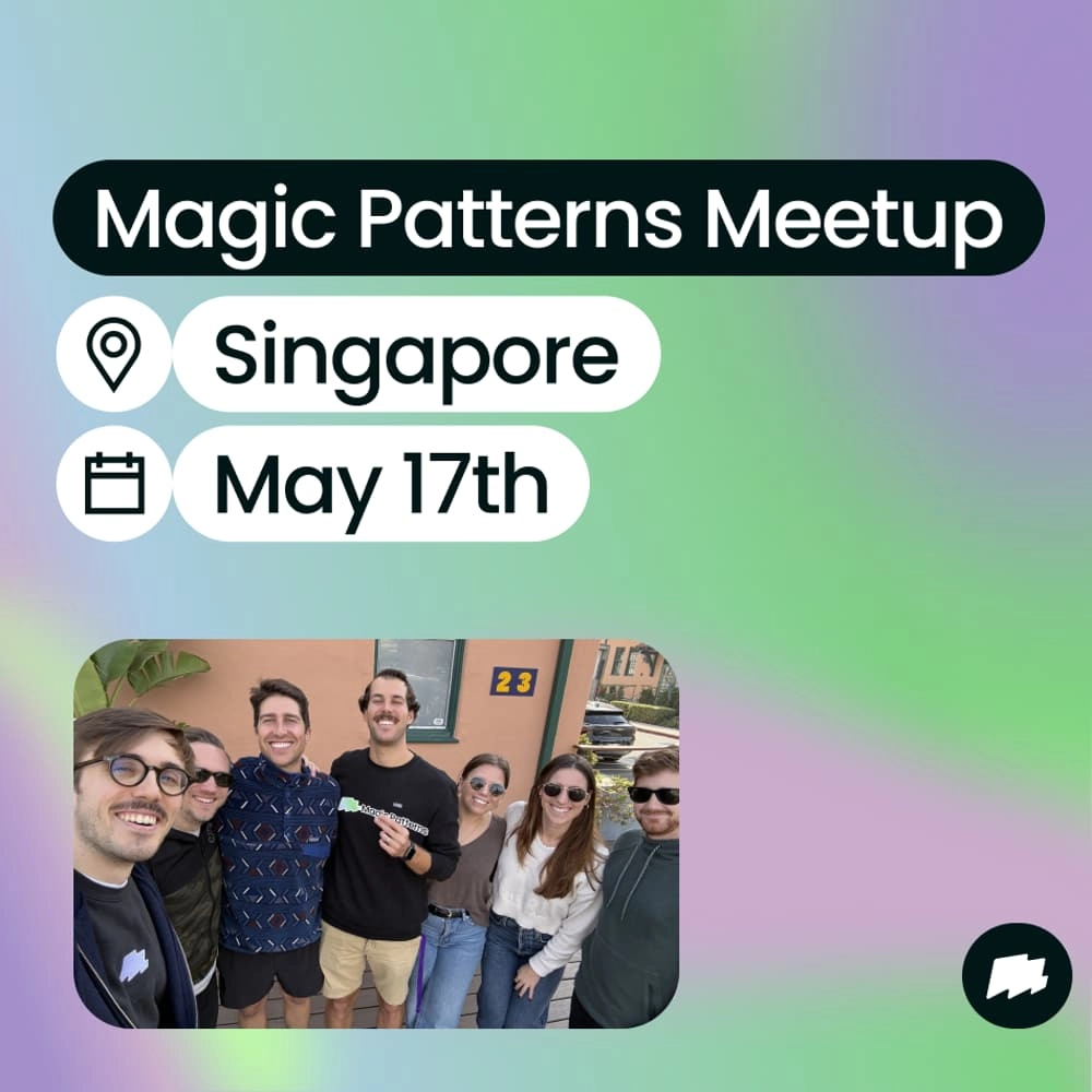 Magic Patterns Meetup - Singapore