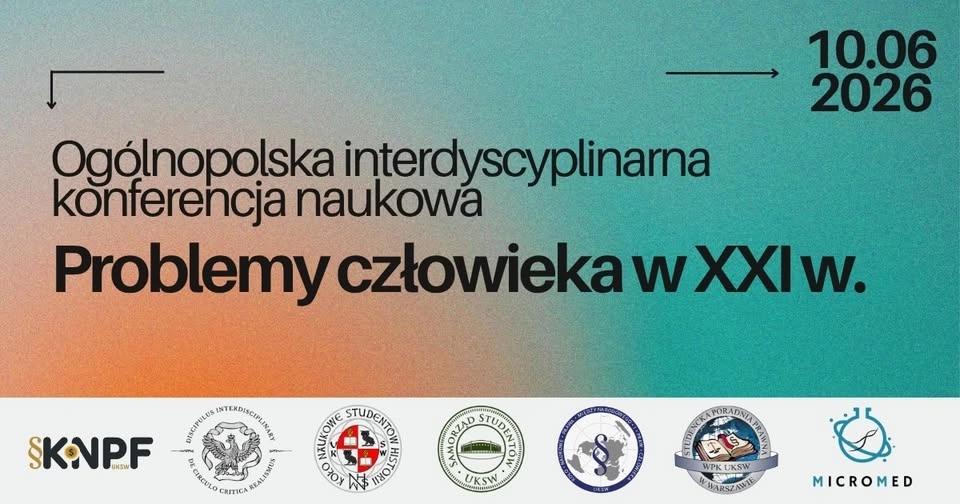Ogólnopolska interdyscyplinarna konferencja naukowa "Problemy człowieka w XXI w."
