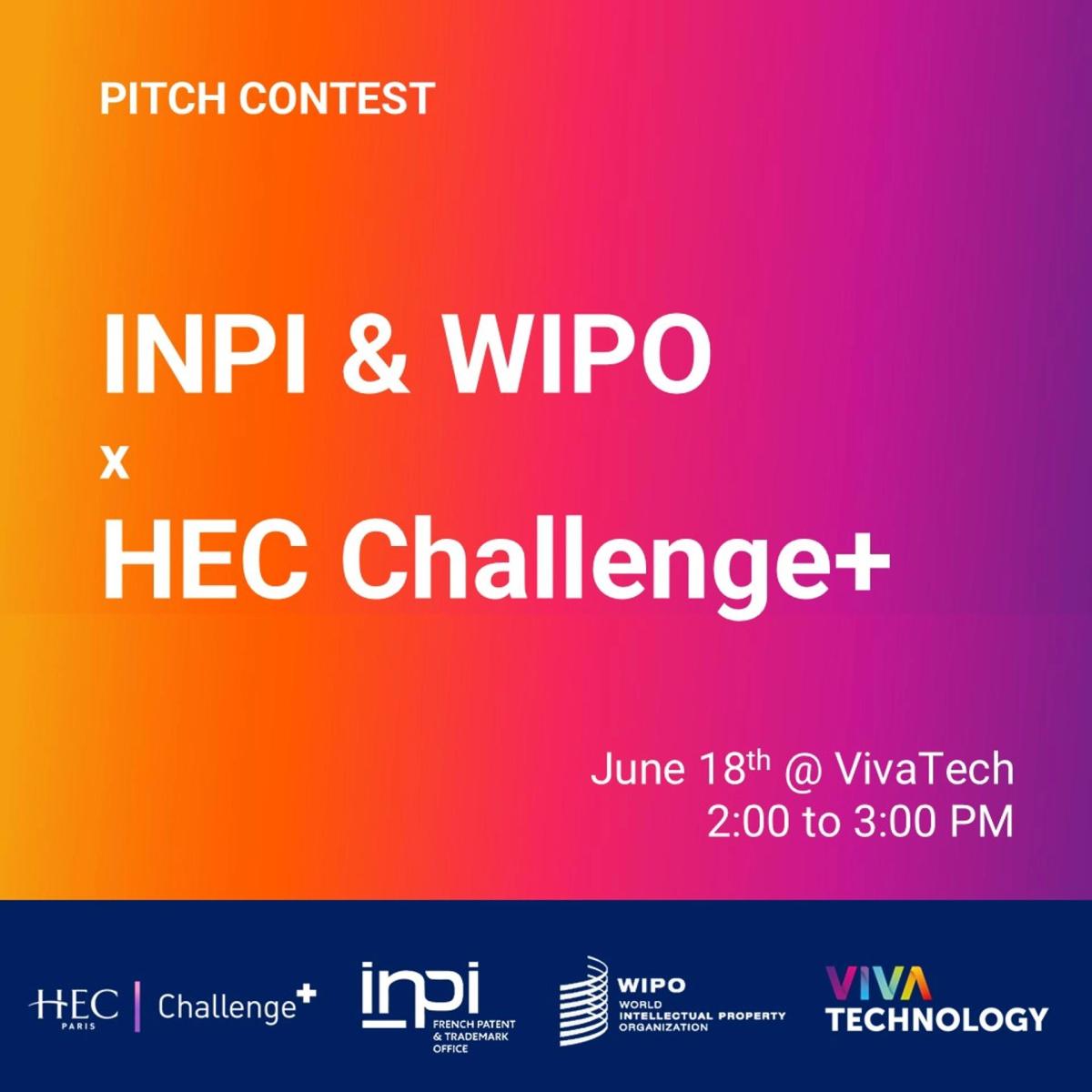 VivaTech Pitch Contest | INPI & WIPO × HEC Challenge+