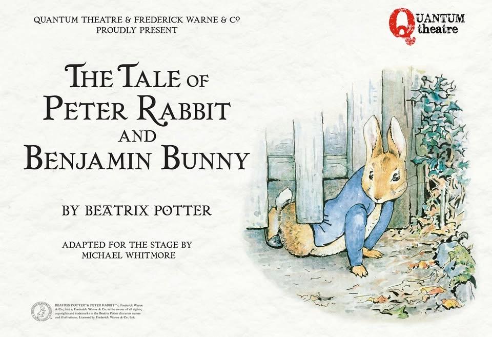 Quantum Theatre - The Tale of Peter Rabbit and Benjamin Bunny