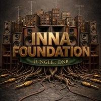 Inna Foundation Jungle / DnB