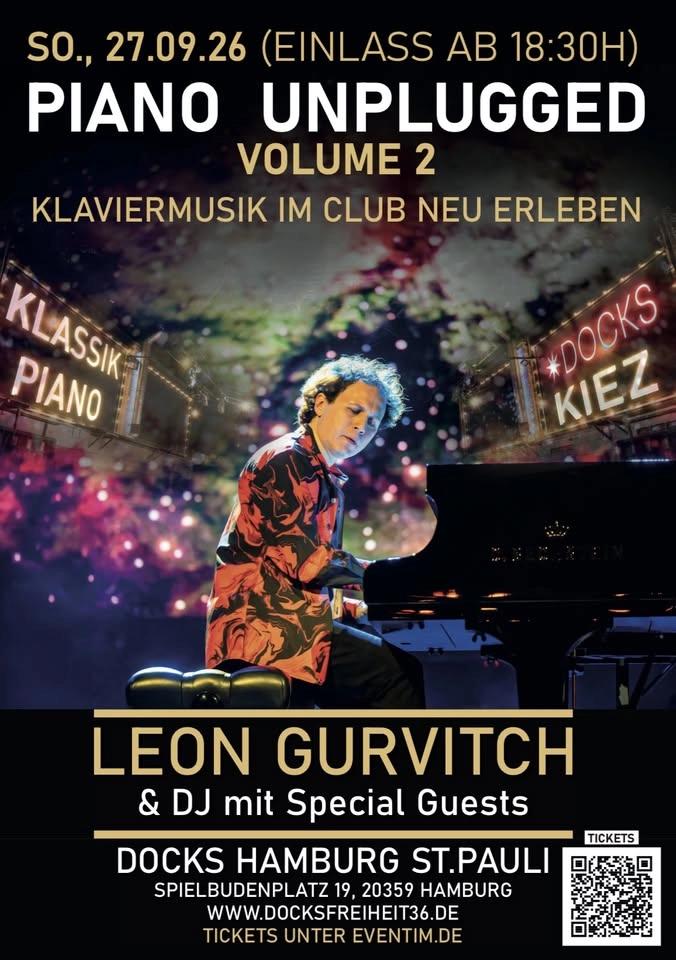 Leon Gurvitch & DJ mit Special Guests „PIANO UNPLUGGED Vol. 2 – Klaviermusik im Club neu erleben“