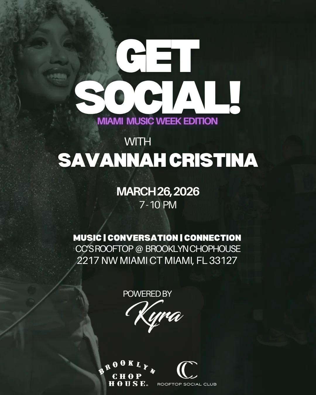 Get Social! - Miami Music Week Edition w/ Savannah Cristina