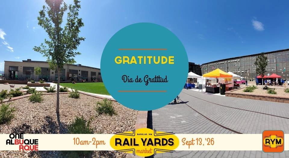 Gratitude Day at the Rail Yards Market