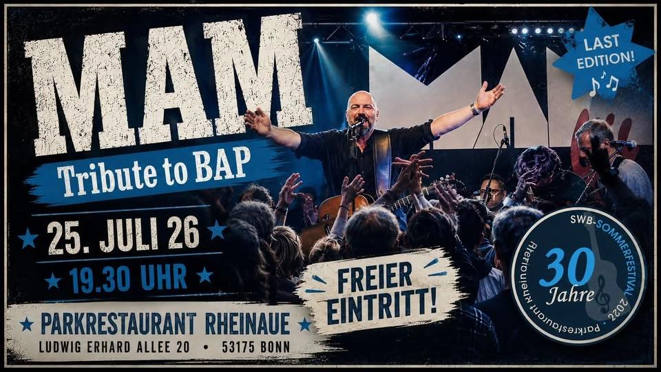 MAM- Tribute to BAP / SWB Sommerfestival 26/ Last Edition