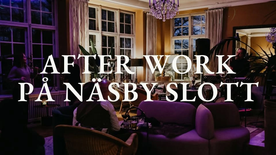 After Work varje fredag på Näsby Slott🥂