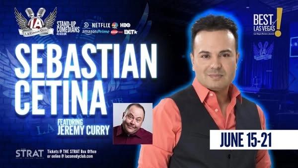 Sebastian Cetina w/ Jeremy Curry LIVE at the L.A. Comedy Club (8pm)