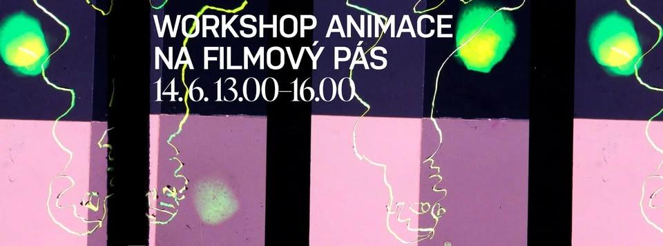 Výtvarný workshop pro děti i dospělé: Animace na filmový pás