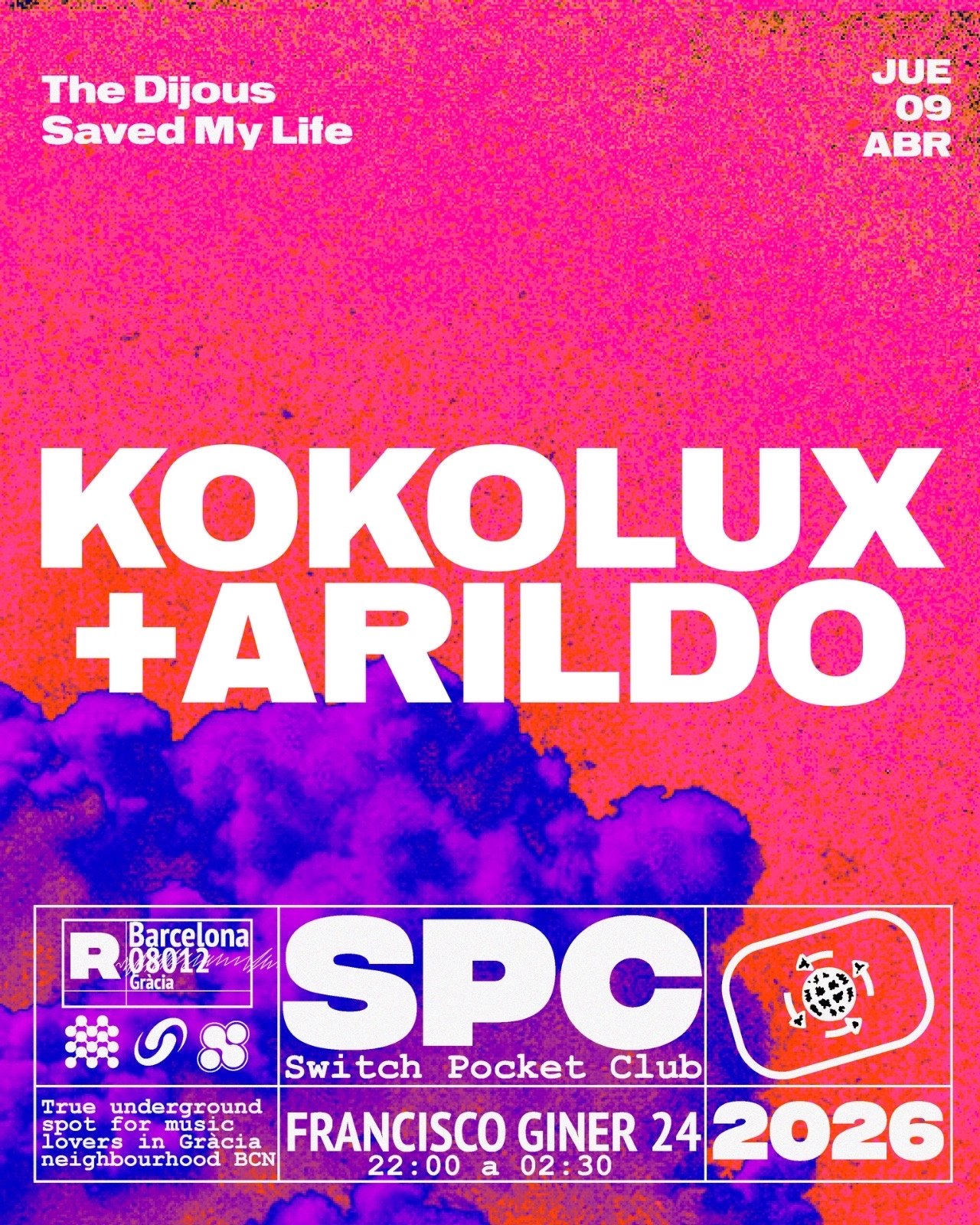 The Dijous Saved My Life: Kokolux + Arildo
