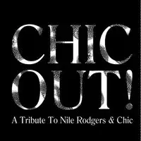 Chic Out. A live band playing all the hits from Nile Rodgers an