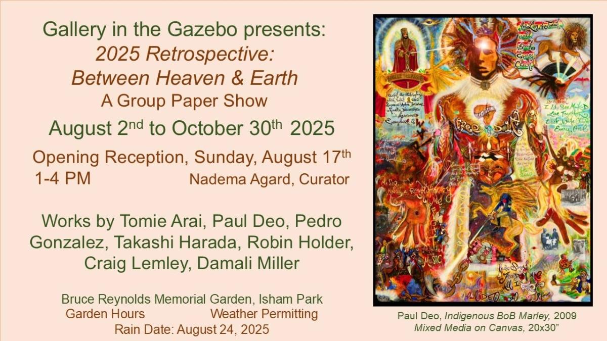 Bruce’s Garden – Gallery in the Gazebo presents: 2025 Retrospective: Between Heaven & Earth