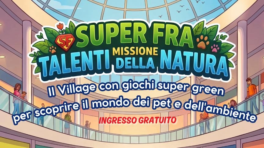 “Super Fra: Missione Talenti della Natura”