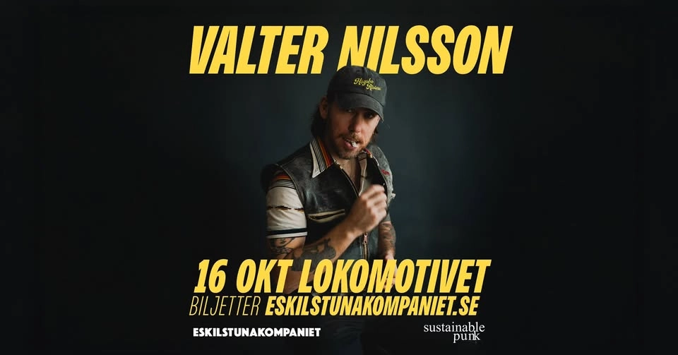Valter Nilsson | Lokomotivet, Eskilstuna