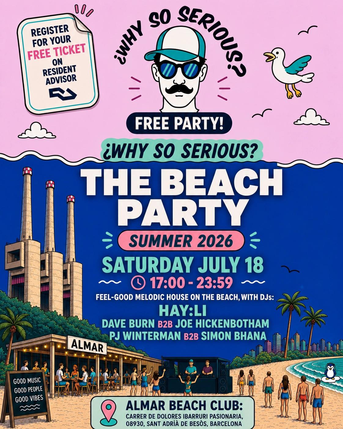 FREE BEACH PARTY: ¿Why So Serious? July 2026 Edition (Deep House, Melodic House)