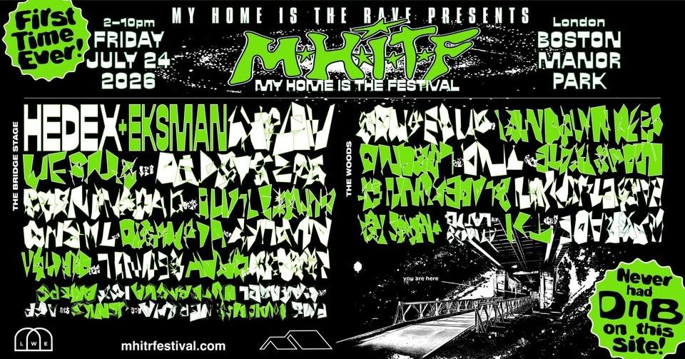 Hedex Presents - My Home Is The Rave Festival - London