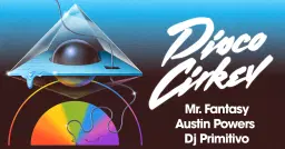 Disco Církev with Mr. Fantasy, Austin Powers, Dj Primitivo