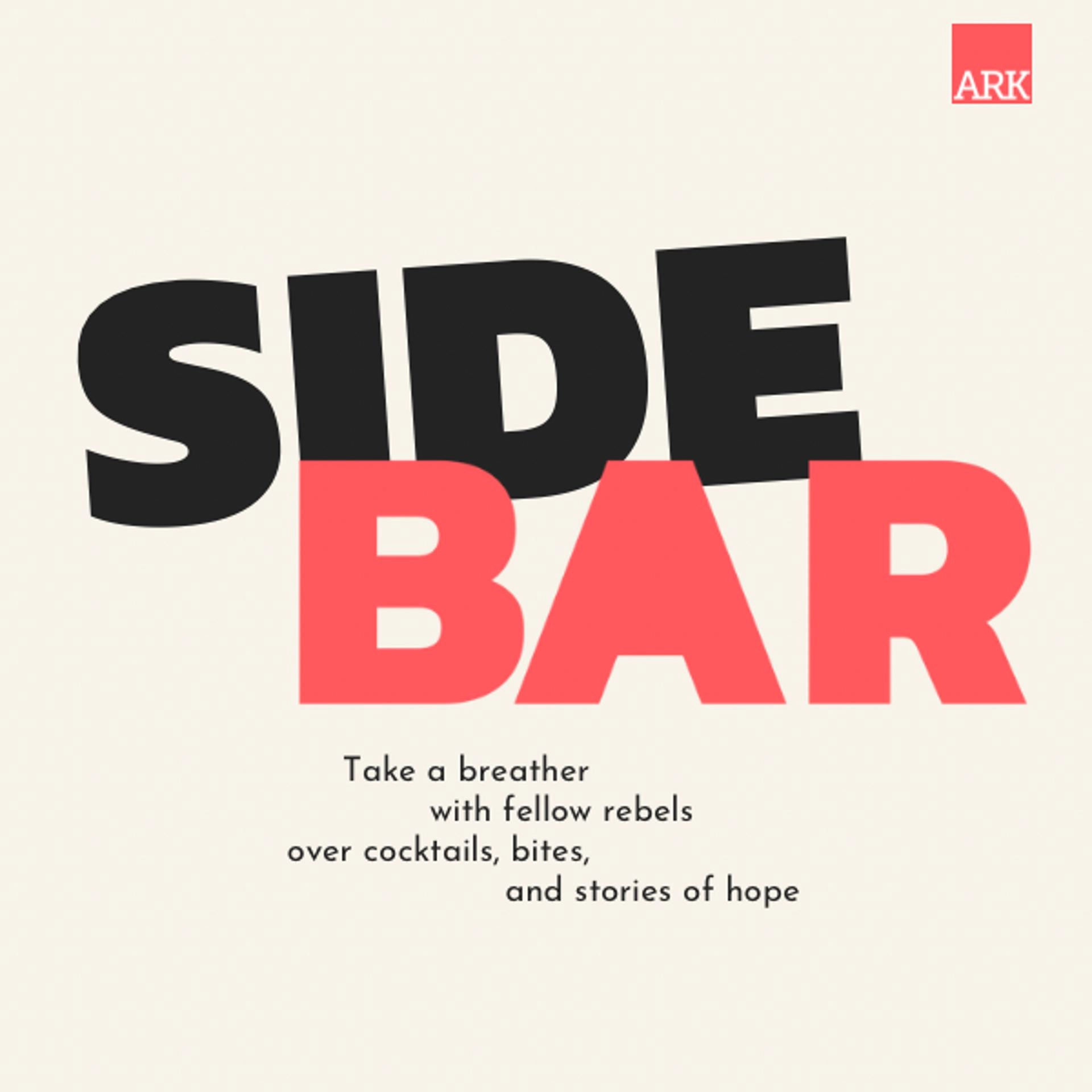 ARK Side Bar - cocktails, rebels, real talk on food security