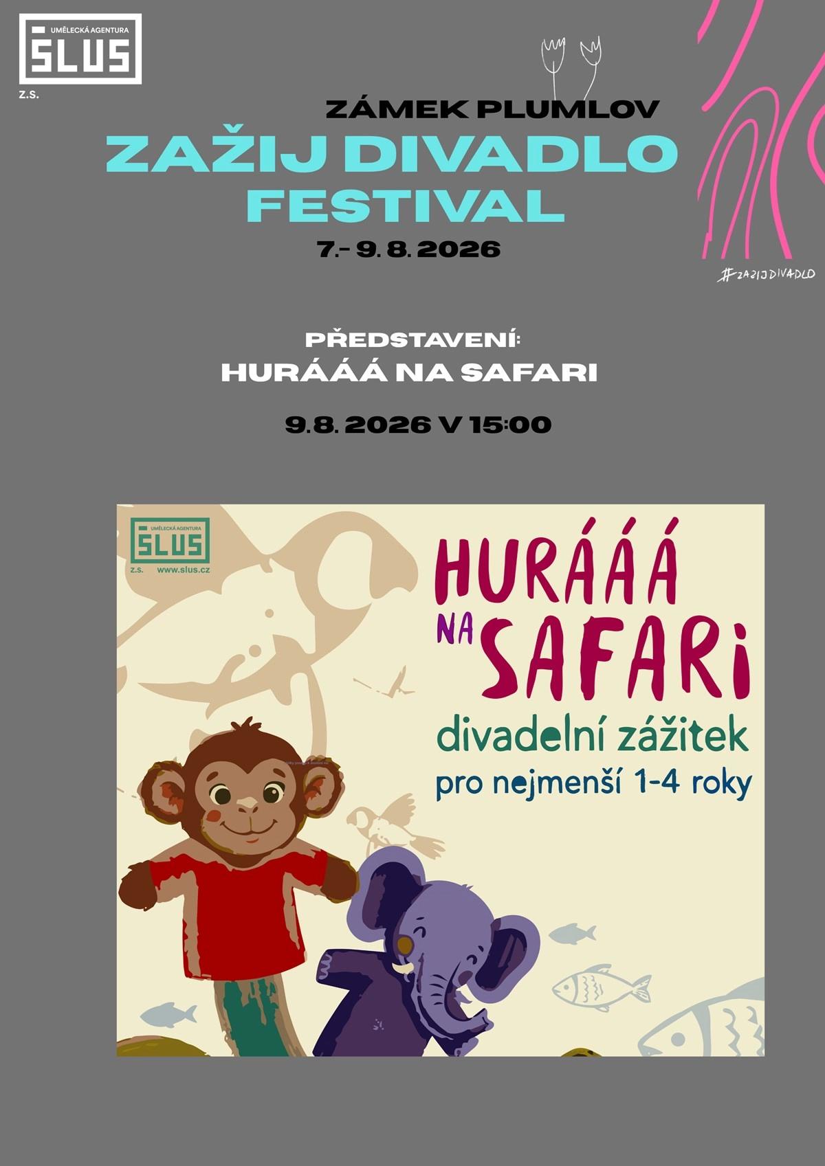 Hurááá na Safari \ festival #zazijdivadlo