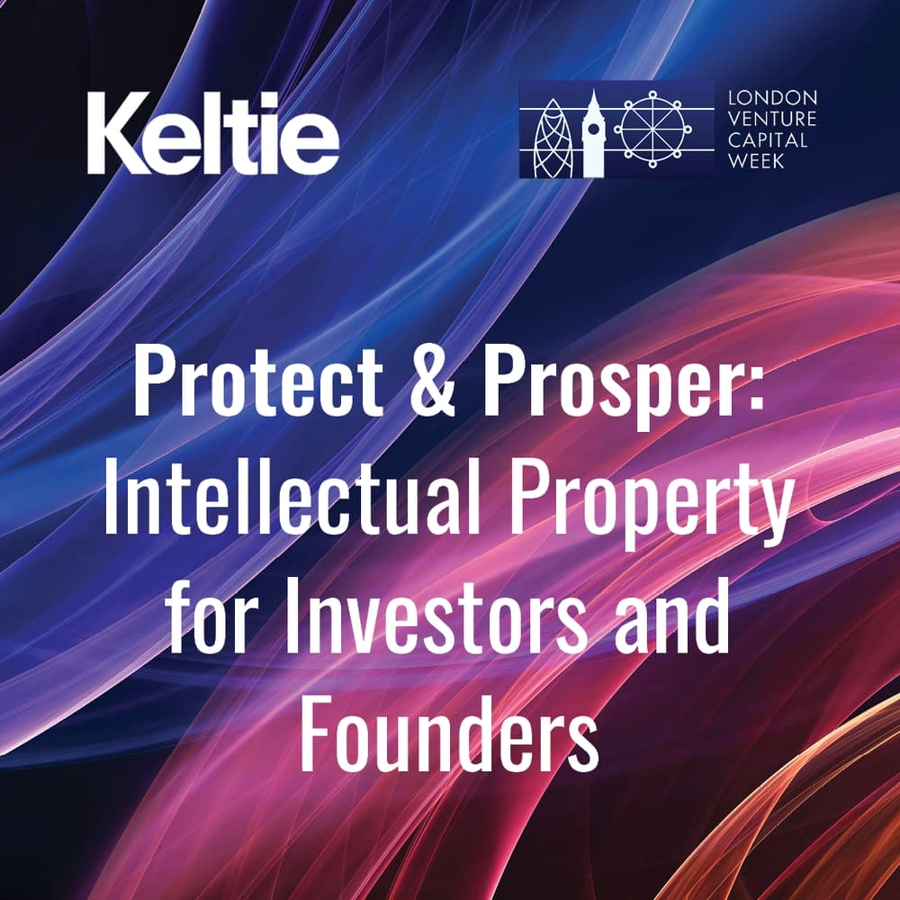 Protect & Prosper: Intellectual Property for Investors and Founders